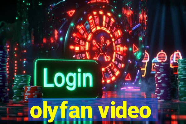 olyfan video